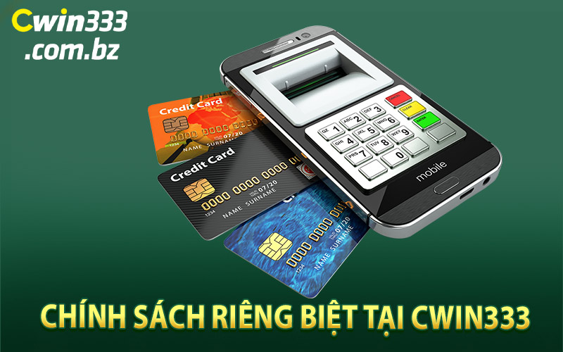 Chính Sách Riêng Biệt Tại Cwin333