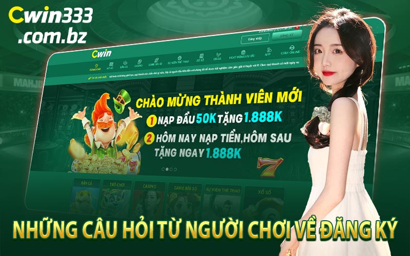 Những Câu Hỏi Từ Người Chơi Về Đăng Ký