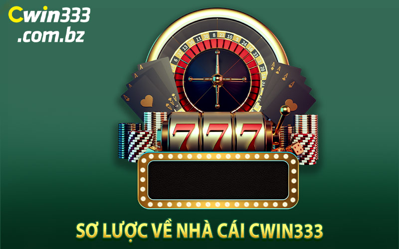 Sơ Lược Về Nhà Cái Cwin333