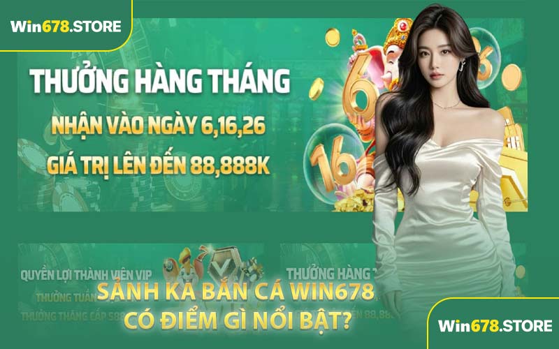 Sảnh KA bắn cá WIN678 có điểm gì nổi bật?